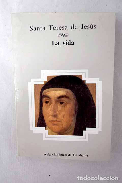 Libros: Su vida: Jes&uacute;s, Santa Teresa de.- Jes&uacute;s, Santa Teresa de