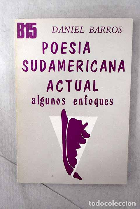 Libros: Poes&iacute;a sudamericana actual: (Algunos enfoques).- Barros, Daniel