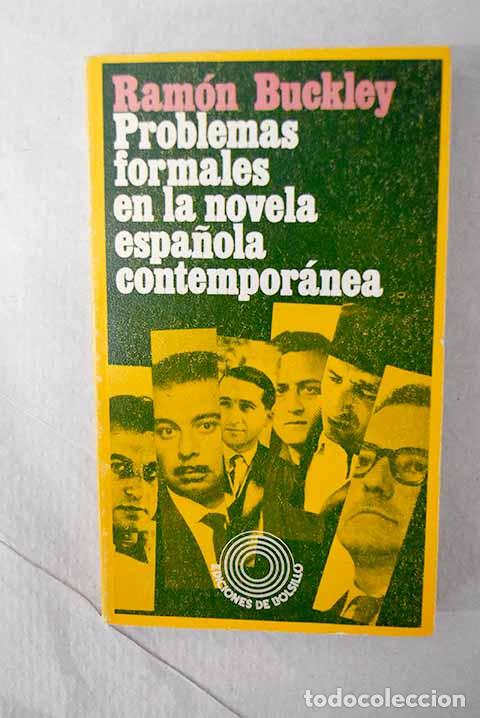 Libros: Problemas formales en la novela espa&ntilde;ola contempor&aacute;nea.- Buckley, Ramon