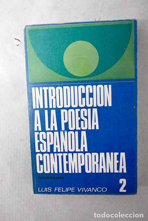 Libri di seconda mano: Introducci&oacute;n a la poes&iacute;a espa&ntilde;ola contempor&aacute;nea, tomo II.- Vivanco, Luis Felipe
