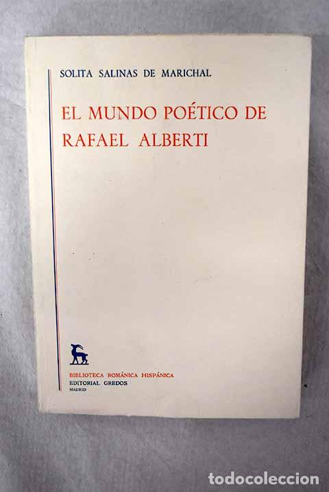 Libri di seconda mano: El mundo po&eacute;tico de Rafael Alberti.- Salinas, Solita