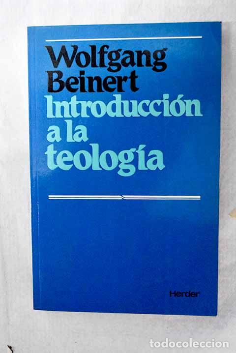 books: Introducci&oacute;n a la teolog&iacute;a.- Beinert, Wolfgang