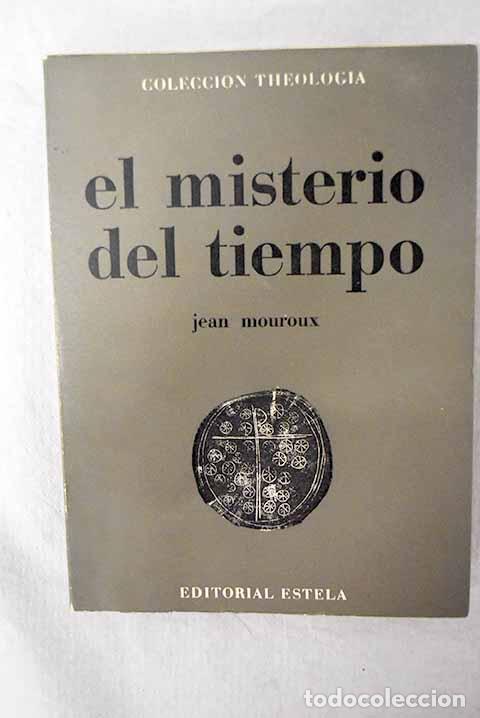 B&uuml;cher: El misterio del tiempo.- Mouroux, Jean