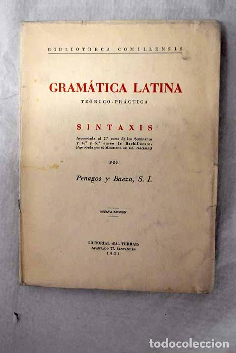 Libros: Gram&aacute;tica latina: te&oacute;rico-pr&aacute;ctica : sintaxis.- Penagos, Luis - Foto 1