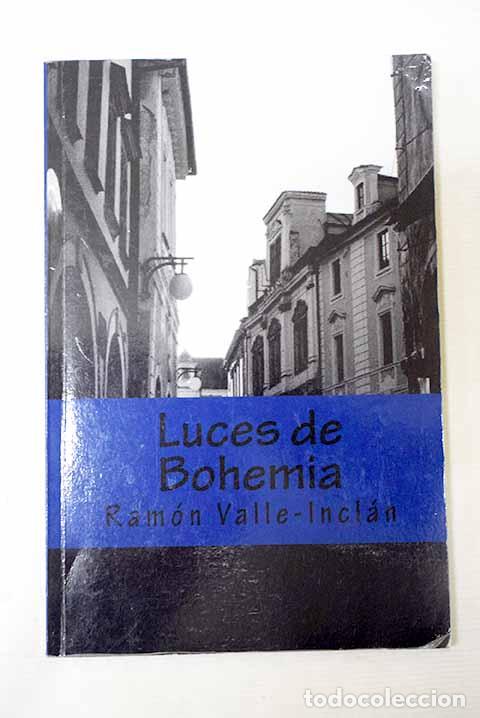 B&uuml;cher: Luces de Bohemia: Valle-Inclan, Ram&oacute;n del.- Valle-Inclan, Ram&oacute;n del