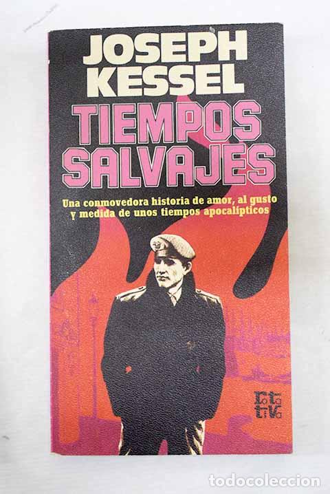 Libri di seconda mano: Tiempos salvajes: Kessel, Joseph.- Kessel, Joseph