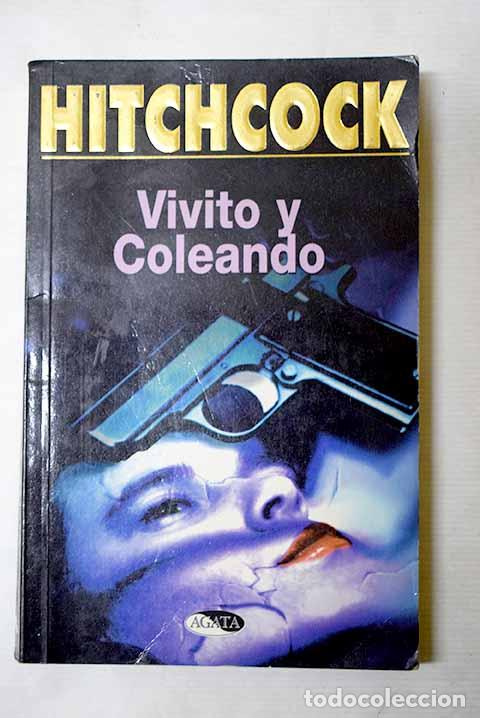 books: Vivito y coleando: Hitchcock, Alfred.- Hitchcock, Alfred