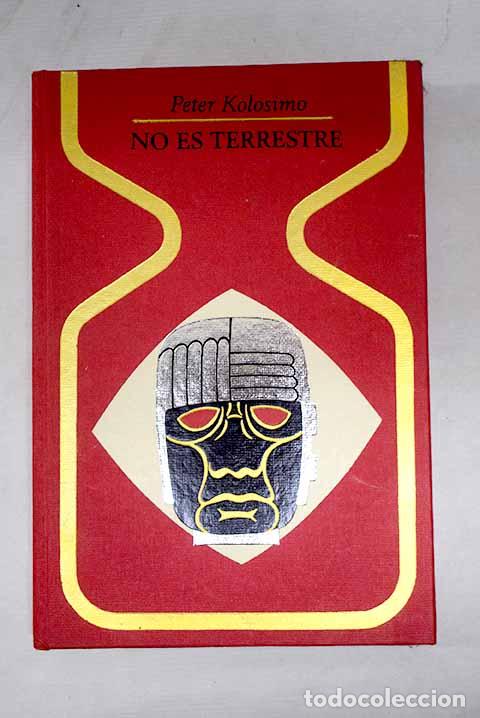 Libros: No es terrestre: Kolosimo, Peter.- Kolosimo, Peter - Foto 1