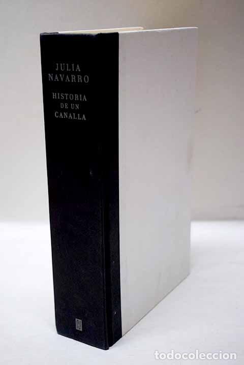 Libros: Historia de un canalla.- Navarro, Julia - Foto 1