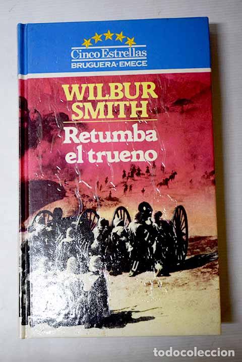 Libri di seconda mano: Retumba el trueno: Smith, Wilbur.- Smith, Wilbur