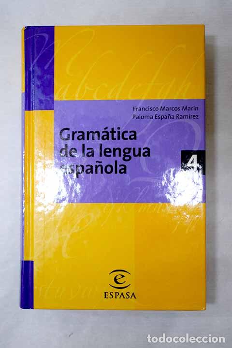 Libri di seconda mano: Gram&aacute;tica de la lengua espa&ntilde;ola.- Marcos Mar&iacute;n, Francisco