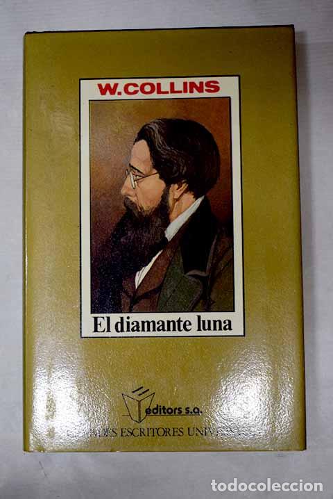 Livros em segunda m&atilde;o: El diamante luna: Collins, Wilkie.- Collins, Wilkie