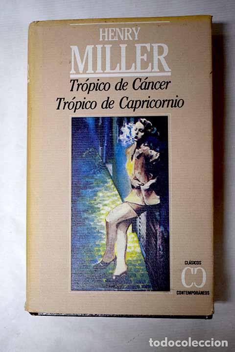B&uuml;cher: Tr&oacute;pico de C&aacute;ncer: Miller, Henry.- Miller, Henry
