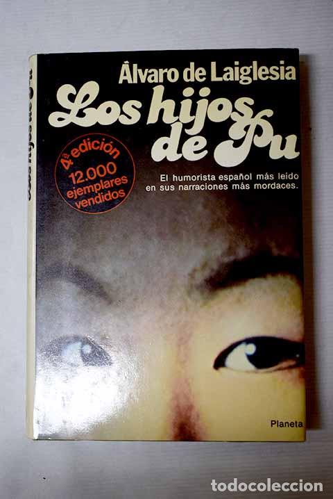 Livres: Los hijos de Pu: relatos.- Laiglesia, &Aacute;lvaro de
