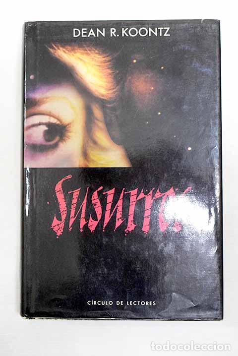 Libros: Susurros: Koontz, Dean R..- Koontz, Dean R.