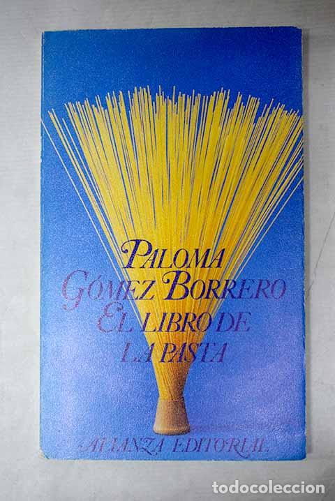 Libri di seconda mano: El libro de la pasta.- G&oacute;mez Borrero, Paloma