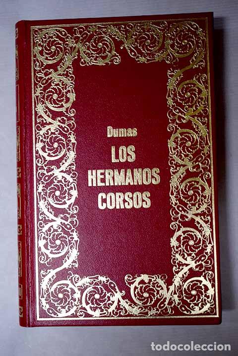 Libros: Los hermanos corsos: Dumas, Alejandro.- Dumas, Alejandro - Foto 1