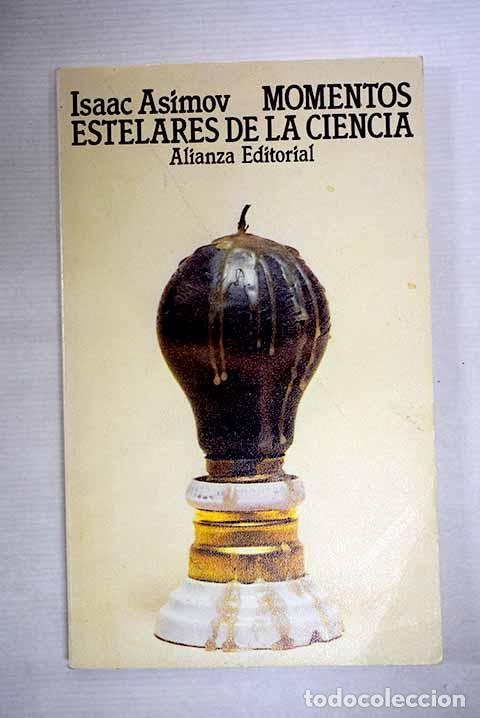 Libros: Momentos estelares de la ciencia.- Asimov, Isaac
