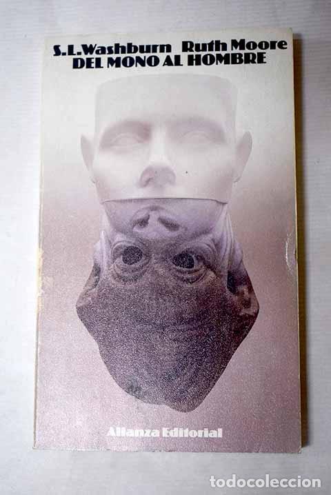 Libri di seconda mano: Del mono al hombre: un estudio sobre la evoluci&oacute;n humana.- Washburn, S. L.