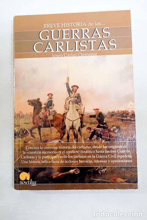 Livros em segunda m&atilde;o: Breve historia de las guerras carlistas.- Clemente, Josep Carles