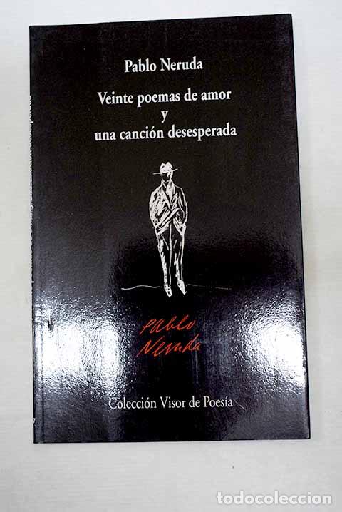 Libri di seconda mano: Veinte poemas de amor y una canci&oacute;n desesperada.- Neruda, Pablo