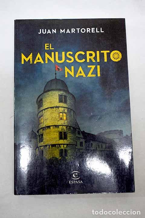 B&uuml;cher: El manuscrito nazi: Martorell, Juan.- Martorell, Juan