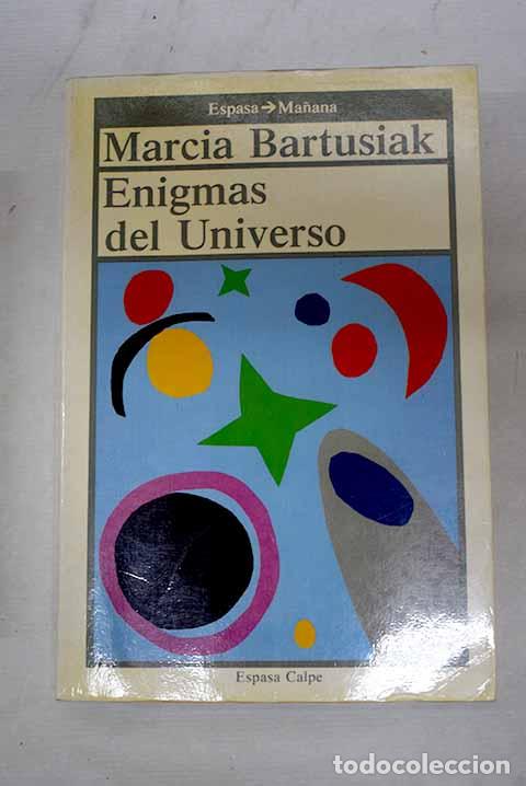 Libros: Enigmas del universo.- Bartusiak, Marcia - Foto 1