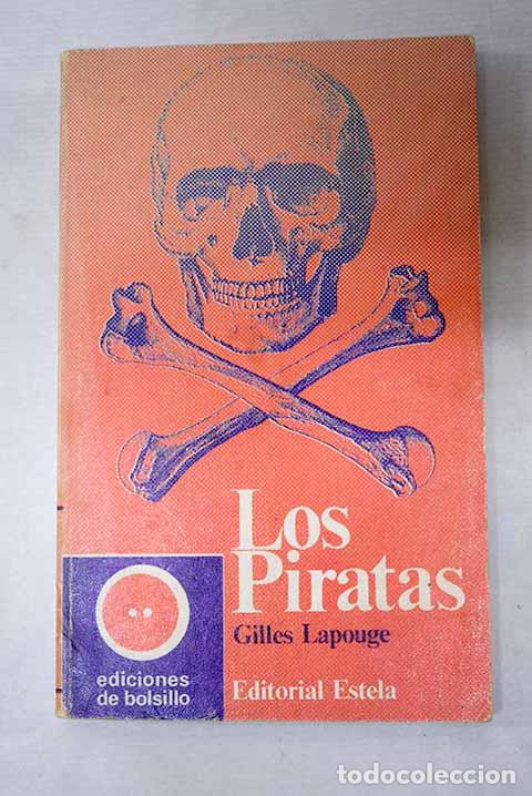 Libros: Los piratas: Lapouge, Gilles.- Lapouge, Gilles