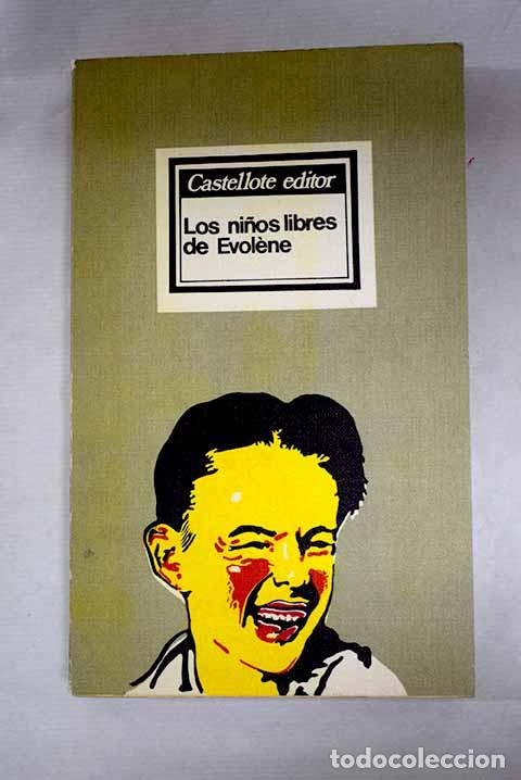 Libros: Los ni&ntilde;os libres de Evolene.- Aboury, Cantin
