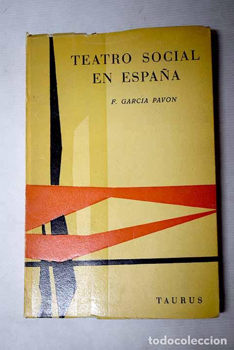 Libros: El teatro social en Espa&ntilde;a: [1895-1962].- Garc&iacute;a Pav&oacute;n, Francisco