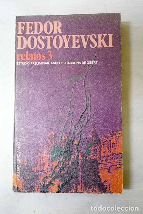 Libros: Relatos, tomo III: Dostoyevski, Fedor.- Dostoyevski, Fedor