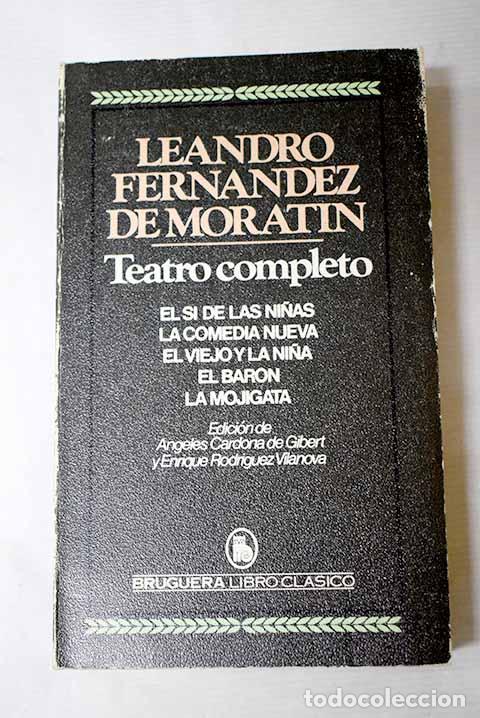 Libros: Teatro completo: Fern&aacute;ndez de Morat&iacute;n, Leandro.- Fern&aacute;ndez de Morat&iacute;n, Leandro