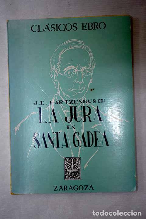 Libros: La Jura en Santa Gadea.- Hartzenbusch, Juan Eugenio