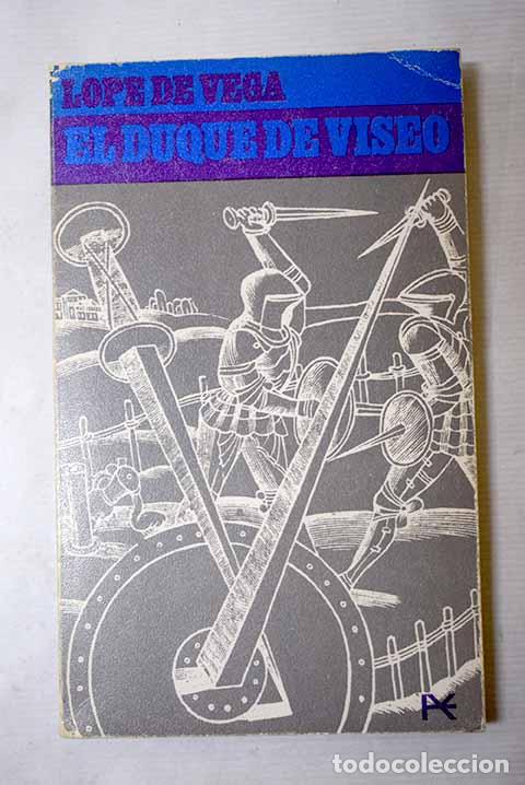 Libros: El duque de Viseo: Vega, Lope de.- Vega, Lope de