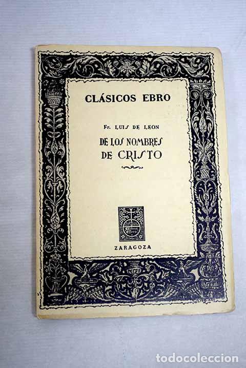 Libros: De los nombres de Cristo.- Leon, Fray Luis de