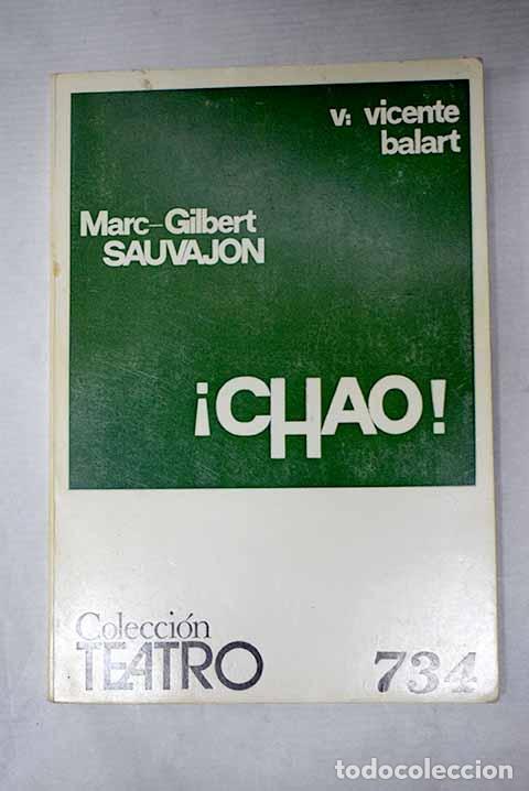 Libros: &iexcl;Chao!: comedia en dos actos.- Sauvajon, Marc-Gilbert - Foto 1