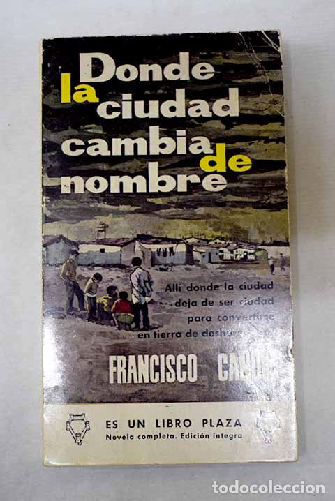 Libros: Donde la ciudad cambia de nombre.- Candel, Francisco - Foto 1