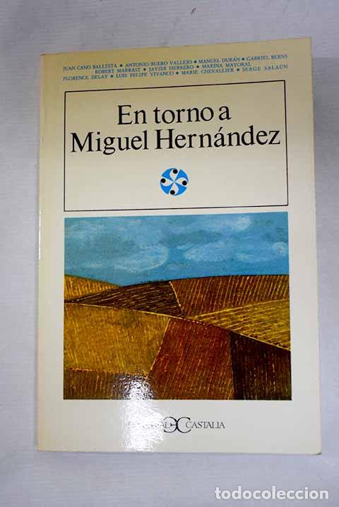 Libros: En torno a Miguel Hern&aacute;ndez