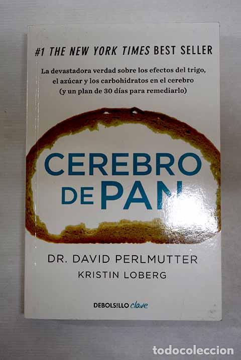 Libri di seconda mano: Cerebro de pan: la devastadora verdad sobre los efectos del trigo.- Perlmutter, David