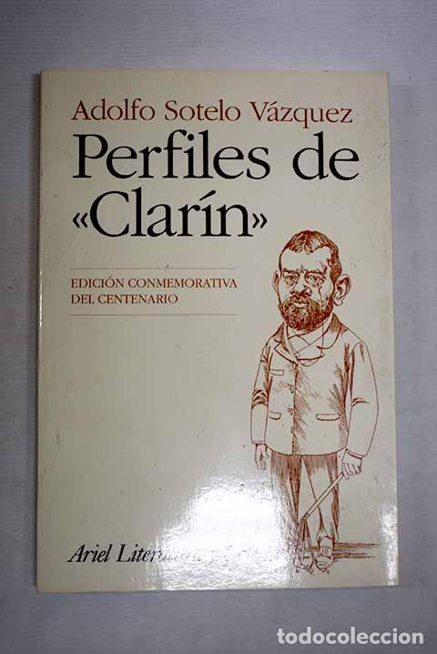 Libros: Perfiles de Clar&iacute;n .- Sotelo V&aacute;zquez, Adolfo