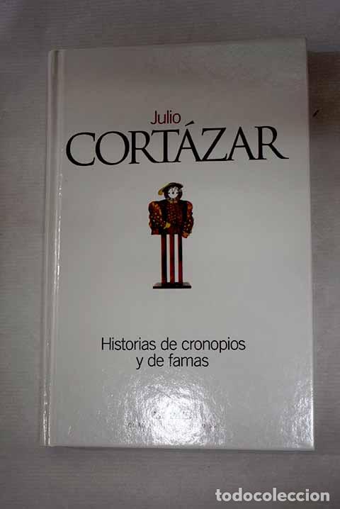 Libros: Historias de cronopios y de famas.- Cort&aacute;zar, Julio