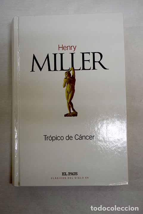 Libros: Tr&oacute;pico de C&aacute;ncer: Miller, Henry.- Miller, Henry