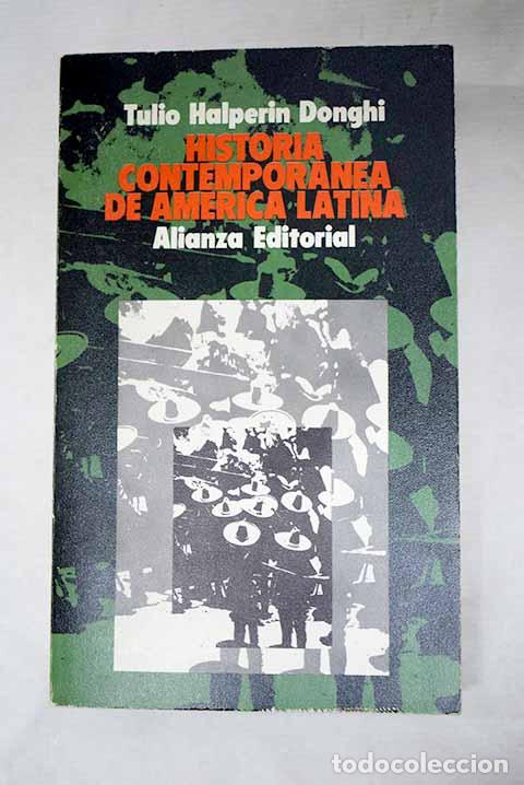 Libros: Historia contempor&aacute;nea de Am&eacute;rica Latina.- Halperin Donghi, Tulio