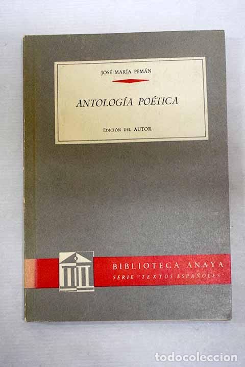 Libros: Antolog&iacute;a po&eacute;tica: Pem&aacute;n, Jos&eacute; Mar&iacute;a.- Pem&aacute;n, Jos&eacute; Mar&iacute;a