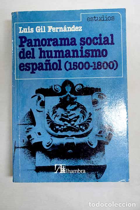 Libros: Panorama social del humanismo espa&ntilde;ol: (1500-1800).- Gil Fern&aacute;ndez, Luis