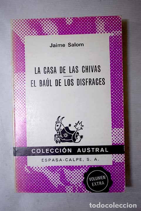Libros: La casa de las chivas ; El ba&uacute;l de los disfraces.- Salom, Jaime - Foto 1