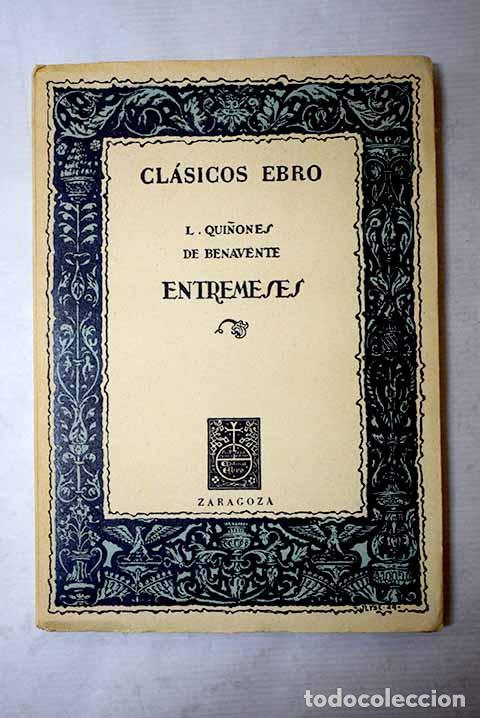 B&uuml;cher: Entremeses: Qui&ntilde;ones de Benavente, L..- Qui&ntilde;ones de Benavente, L.