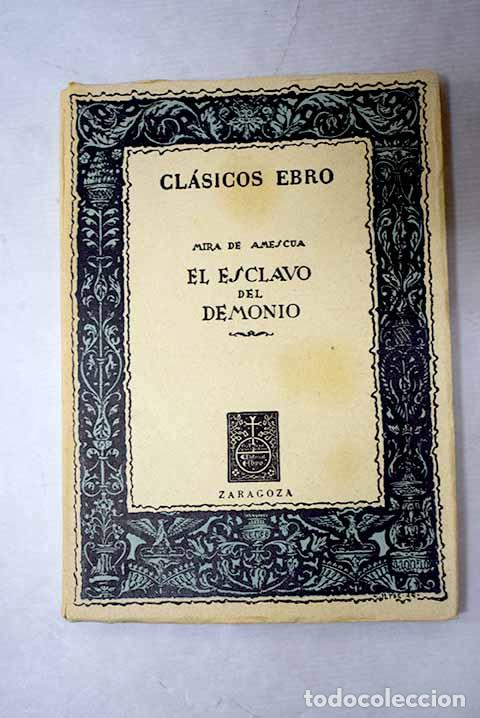 Libros: El esclavo del demonio.- Mira de Amescua, A.