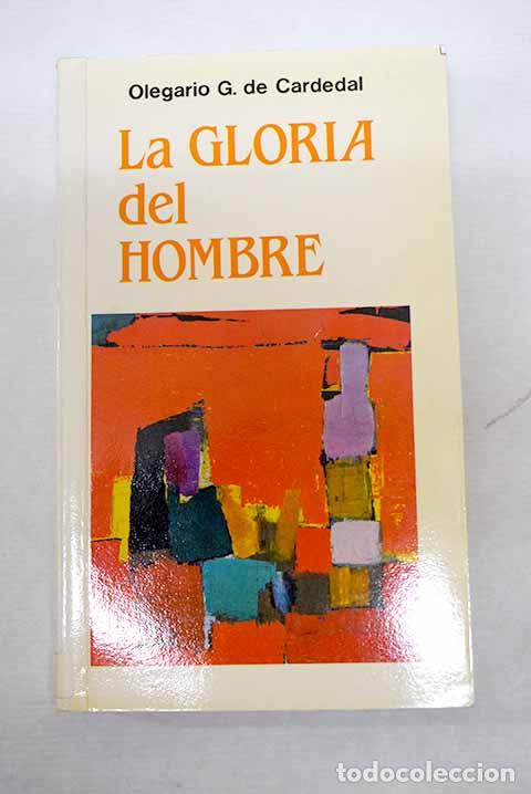 Libros: La gloria del hombre: reto entre una cultura de la fe y una cultura de la increencia