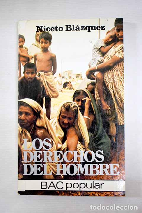 Libros: Los derechos del hombre: reflexi&oacute;n sobre una crisis.- Bl&aacute;zquez, Niceto